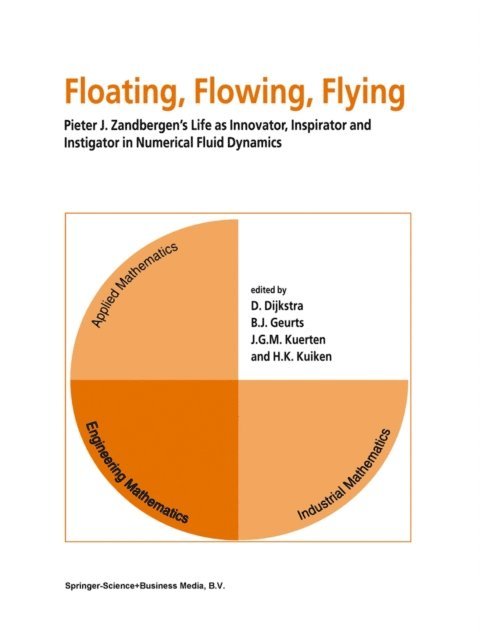 H.K. Kuiken, Hans Kuerten, Marek Kierstan, D. Dijkstra - Floating, Flowing, Flying, E-bok