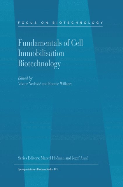 Ronnie Willaert, Viktor Nedovic - Fundamentals of Cell Immobilisation Biotechnology, E-bok