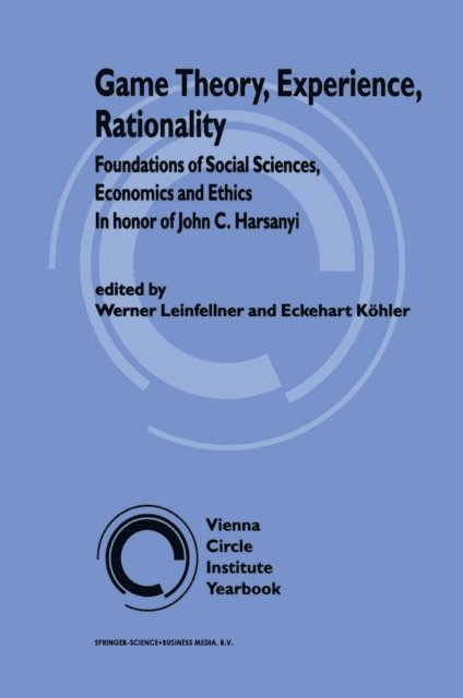 Eckehart Kohler, W. Leinfellner - Game Theory, Experience, Rationality, E-bok