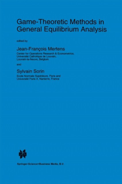 S. Sorin, J.F. Mertens - Game-Theoretic Methods in General Equilibrium Analysis, E-bok