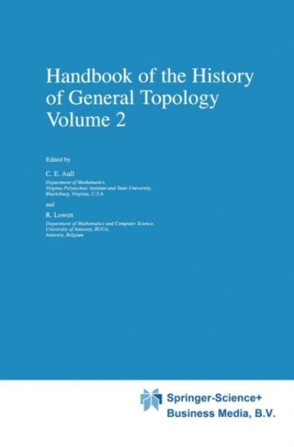 R. Lowen, C.E. Aull - Handbook of the History of General Topology, E-bok