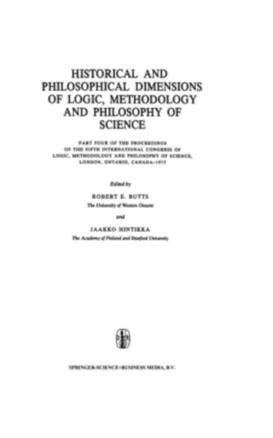 Jaakko Hintikka, Robert E. Butts - Historical and Philosophical Dimensions of Logic, Methodology and Philosophy of Science, E-bok