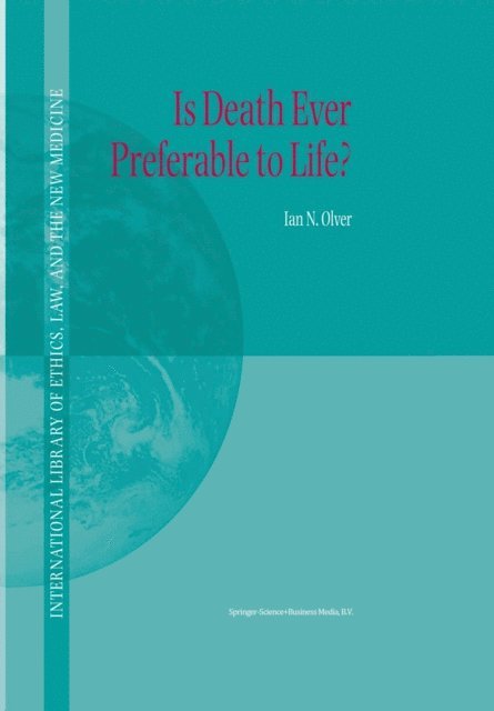 Ian Olver - Is Death Ever Preferable to Life?, E-bok