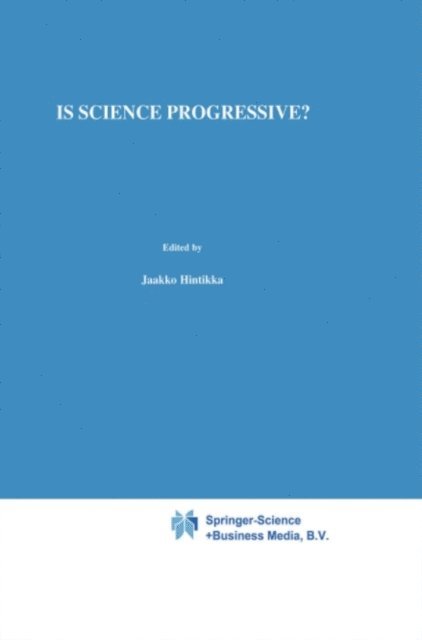 I. Niiniluoto - Is Science Progressive?, E-bok
