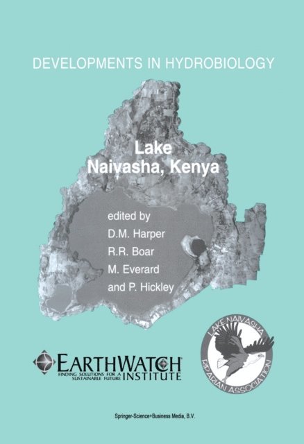 P. Hickley, M. Everard, R. Boar, David M. Harper - Lake Naivasha, Kenya, E-bok