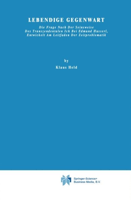 K. Held - Lebendige Gegenwart, E-bok