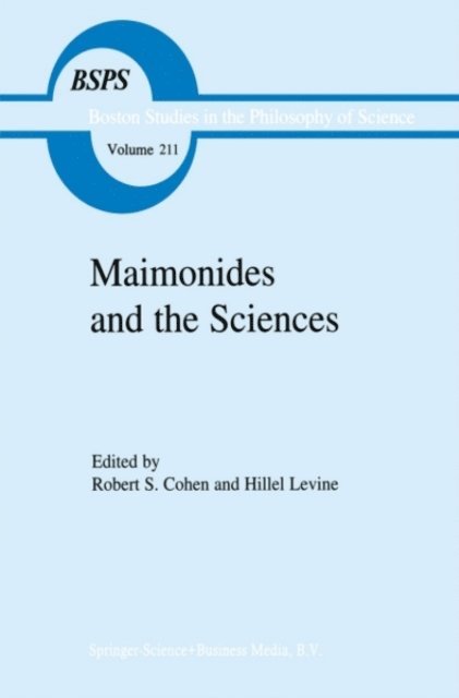 H. Levine, Robert S. Cohen - Maimonides and the Sciences, E-bok