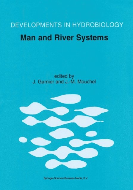 J.-M. Mouchel, Josselin Garnier - Man and River Systems, E-bok