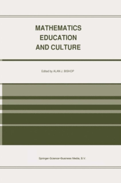 Alan Bishop - Mathematics Education and Culture, E-bok