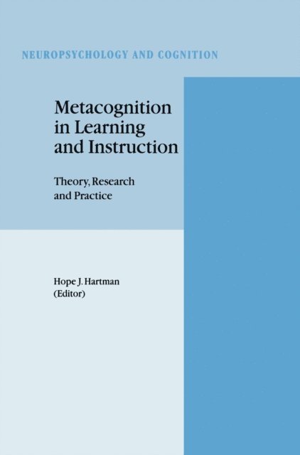 Hope J. Hartman - Metacognition in Learning and Instruction, E-bok