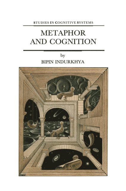 B. Indurkhya - Metaphor and Cognition, E-bok
