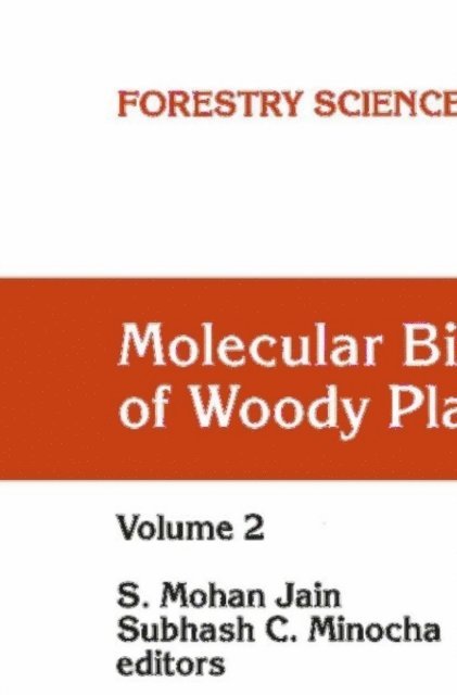 S.C. Minocha, S.M. Jain - Molecular Biology of Woody Plants, E-bok