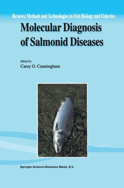Carey O. Cunningham - Molecular Diagnosis of Salmonid Diseases, E-bok