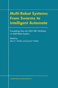 Multi-Robot Systems: From Swarms to Intelligent Automata