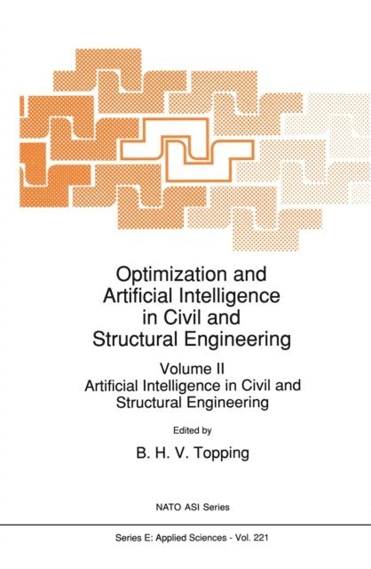 B.H. Topping - Optimization and Artificial Intelligence in Civil and Structural Engineering, E-bok