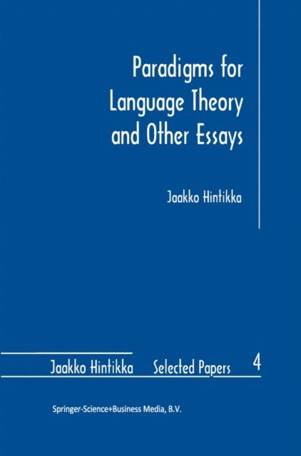 Jaakko Hintikka - Paradigms for Language Theory and Other Essays, E-bok