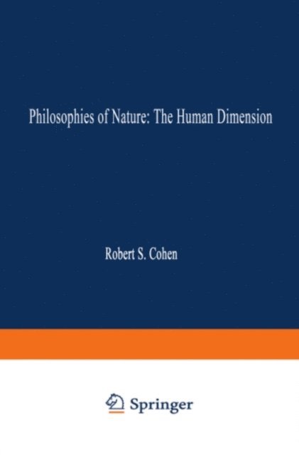 A.I. Tauber, Robert S. Cohen - Philosophies of Nature: The Human Dimension, E-bok