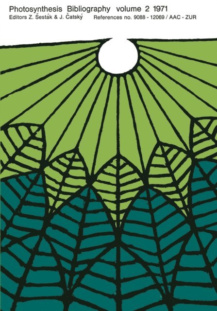 J. Catsky, Zdenek Sestak - Photosynthesis Bibliography volume 2 1971, E-bok