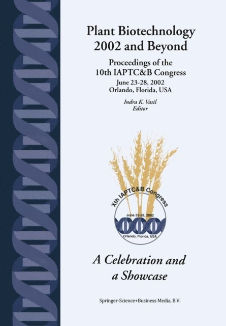 Indra K. Vasil - Plant Biotechnology 2002 and Beyond, E-bok