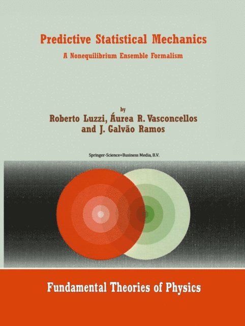 J. Galvao Ramos, Aurea R. Vasconcellos, Roberto Luzzi - Predictive Statistical Mechanics, E-bok