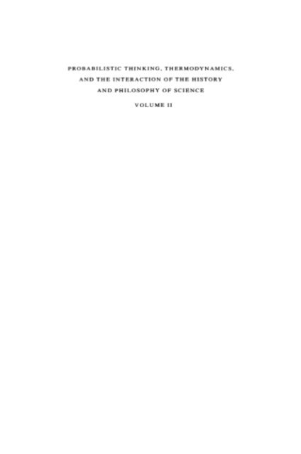 E. Agazzi, D. Gruender, Jaakko Hintikka - Probabilistic Thinking, Thermodynamics and the Interaction of the History and Philosophy of Science, E-bok