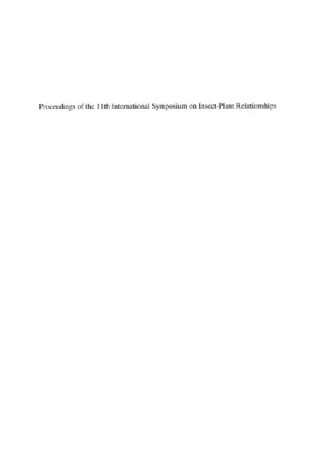 Louis M. Schoonhoven, Christian Kjaer, Jens Kvist Nielsen - Proceedings of the 11th International Symposium on Insect-Plant Relationships, E-bok
