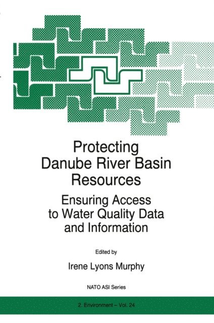 I.L. Murphy - Protecting Danube River Basin Resources, E-bok