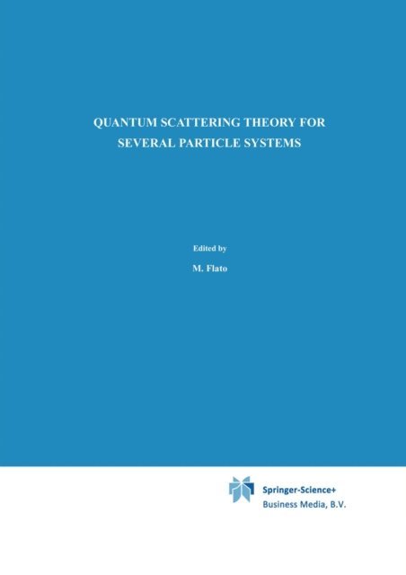 S.P. Merkuriev, L.D. Faddeev - Quantum Scattering Theory for Several Particle Systems, E-bok