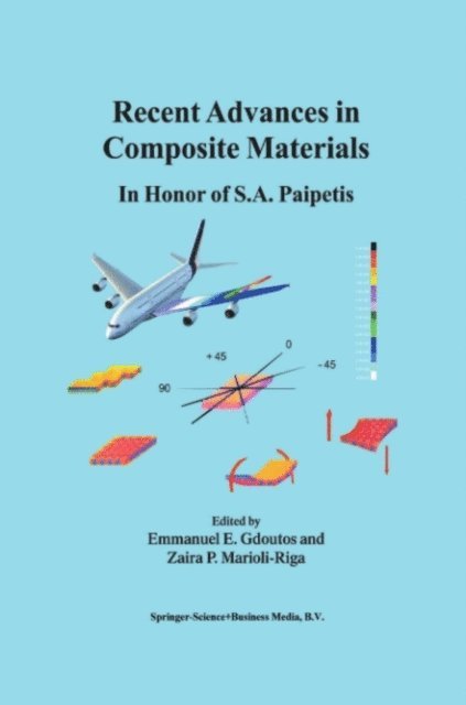 Zaira Marioli-Riga, E.E. Gdoutos - Recent Advances in Composite Materials, E-bok