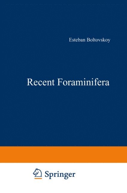 R.C. Wright, E. Boltovskoy - Recent Foraminifera, E-bok