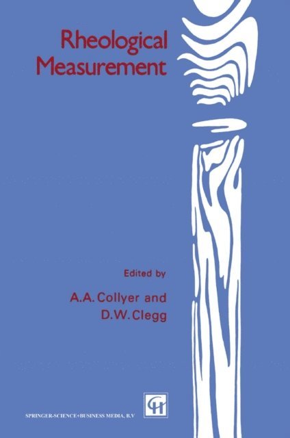 D.W. Clegg, A.A. Collyer - Rheological Measurement, E-bok