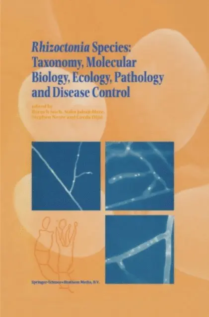 G. Dijst, S.M. Neate, S. Jabaji-Hare, B. Sneh - Rhizoctonia Species: Taxonomy, Molecular Biology, Ecology, Pathology and Disease Control, E-bok. Tillgänglighet: Lägg i varukorg