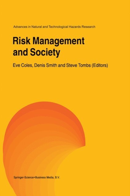 Steve Tombs, Denis Smith, Eve Coles - Risk Management and Society, E-bok