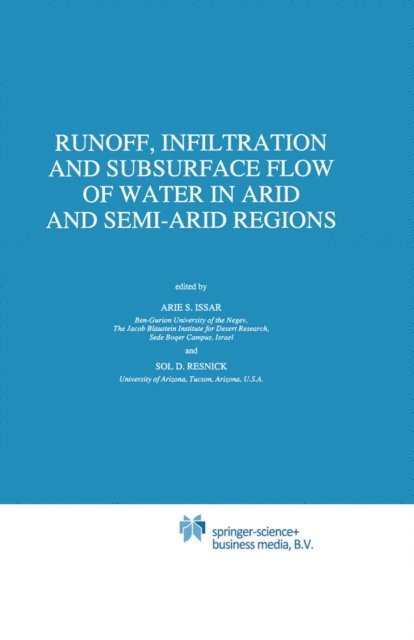 S.D. Resnick, Arie S. Issar - Runoff, Infiltration and Subsurface Flow of Water in Arid and Semi-Arid Regions, E-bok
