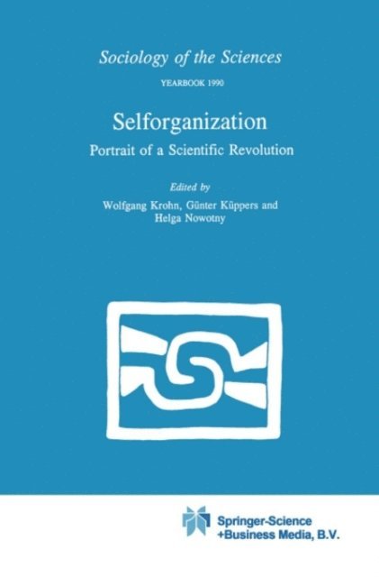 H. Nowotny, Gunter Kuppers, W. Krohn - Selforganization, E-bok