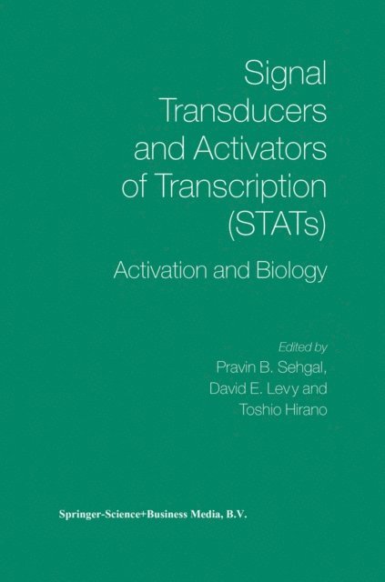 T. Hirano, D. E. Levy, P. Sehgal - Signal Transducers and Activators of Transcription (STATs), E-bok