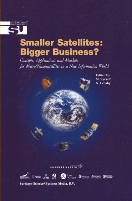 Norma Crosby, Michael J Rycroft - Smaller Satellites: Bigger Business?, E-bok