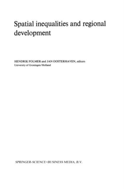Jan Janssen, H. Folmer - Spatial inequalities and regional development, E-bok