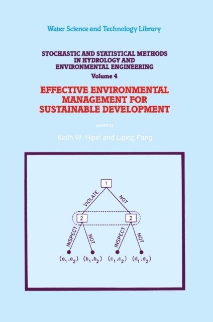 Liping Fang, Keith W. Hipel - Stochastic and Statistical Methods in Hydrology and Environmental Engineering, E-bok
