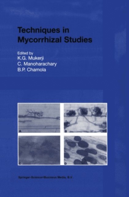 B.P. Chamola, C. Manoharachary, K.G. Mukerji - Techniques in Mycorrhizal Studies, E-bok