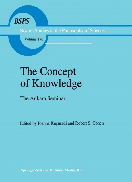 Robert S. Cohen, Ioanna Kucuradi - Concept of Knowledge, E-bok