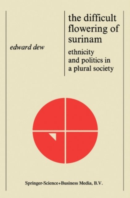 Edward Dew - Difficult Flowering of Surinam, E-bok