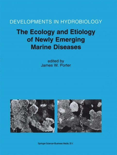 James W. Porter - Ecology and Etiology of Newly Emerging Marine Diseases, E-bok