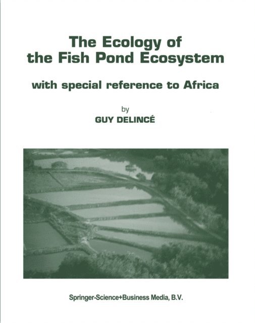 Guy Delince - Ecology of the Fish Pond Ecosystem, E-bok