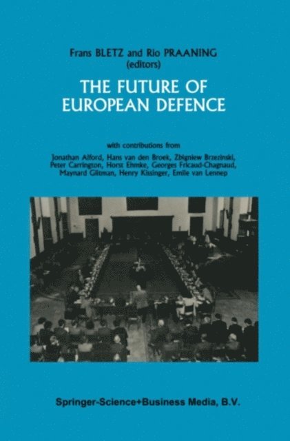 Frans Bletz - Future of European Defence, E-bok