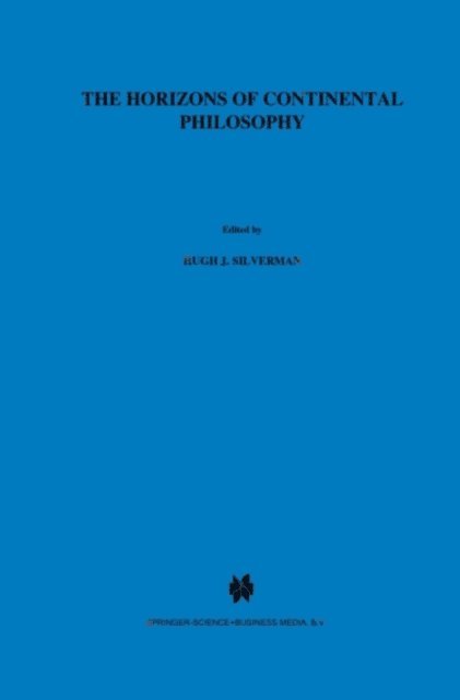 H.J. Silverman - Horizons of Continental Philosophy, E-bok