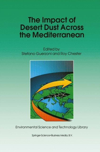 R. Chester, Stefano Guerzoni - Impact of Desert Dust Across the Mediterranean, E-bok
