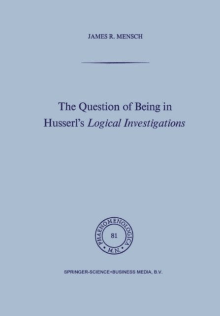 J. Mensch - Question of Being in Husserl's Logical Investigations, E-bok