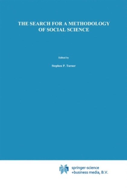 S. Turner - Search for a Methodology of Social Science, E-bok