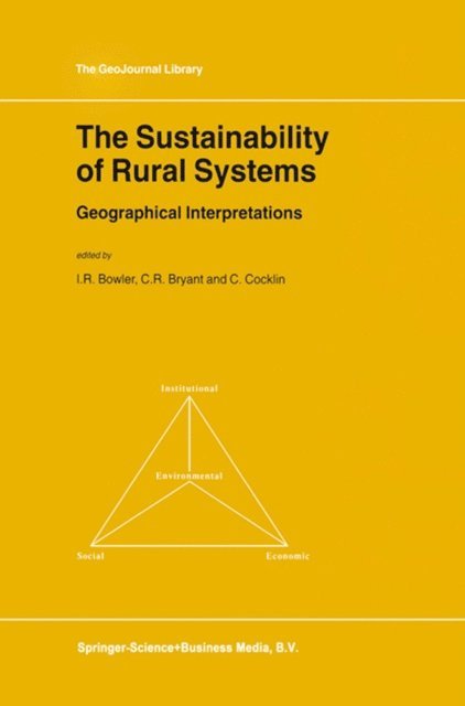 C. Cocklin, C.R. Bryant, I.R. Bowler - Sustainability of Rural Systems, E-bok